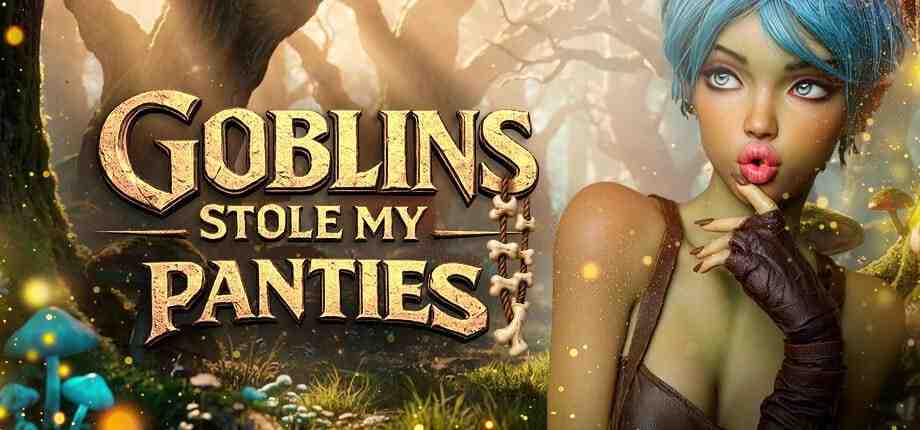 [3D/PC/中文] 哥布林偷了我的内裤 Goblins Stole My Panties-游戏-5元站